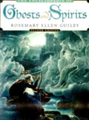 The encyclopedia of ghosts and spirits