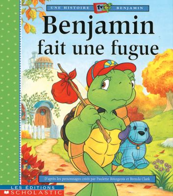 Benjamin fait une fugue