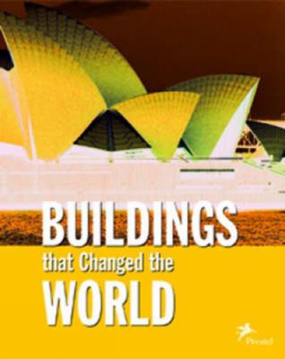 Buildings that changed the world