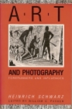 Art and photography : forerunners and influences : selected essays