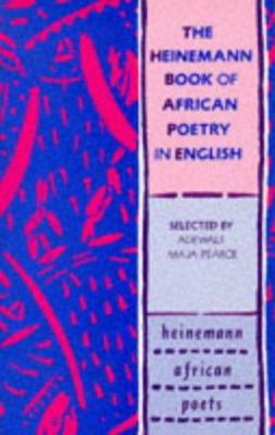 The Heinemann book of African poetry in English