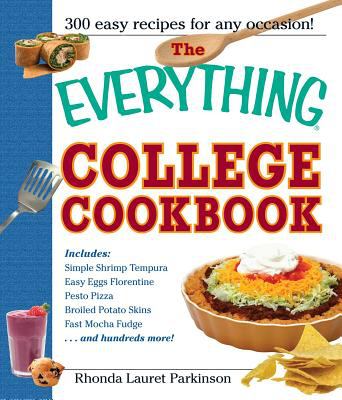 The everything college cookbook : 300 hassle-free recipes for students on the go