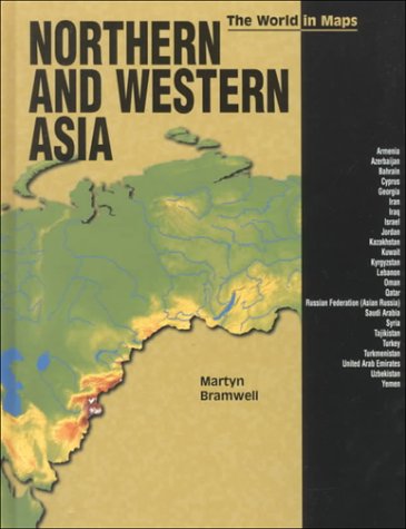 Northern and Western Asia : the world in maps