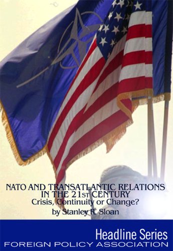 NATO and transatlantic relations in the 21st century : crisis, continuity or change?