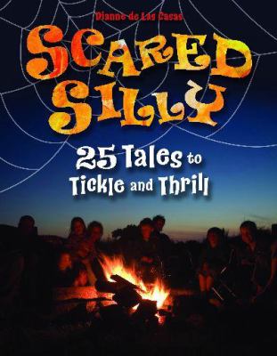 Scared silly : 25 tales to tickle and thrill