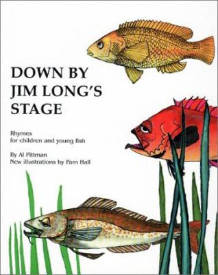 Down by Jim Long's stage : rhymes for children and young fish