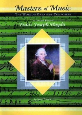 The life and times of Franz Joseph Haydn