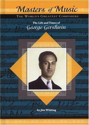 The life and times of George Gershwin