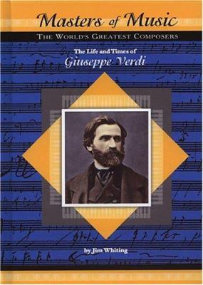 The life and times of Giuseppe Verdi