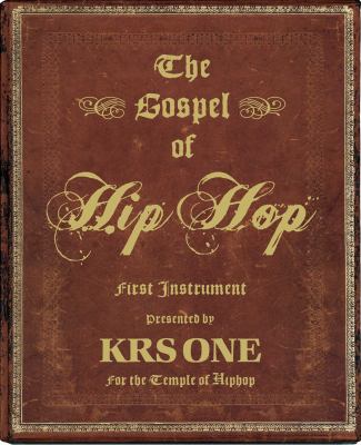 The gospel of hip hop : first instrument