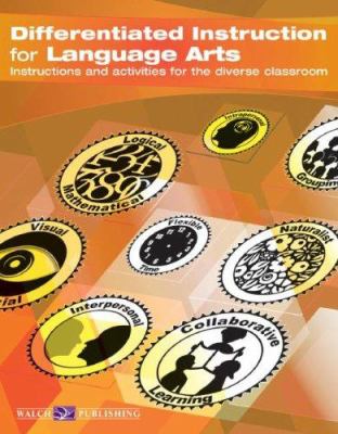 Differentiated instruction for language arts : instructions and activities for the diverse classroom