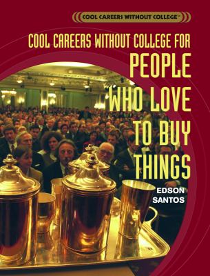 Cool careers without college for people who love to buy things