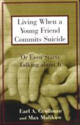 Living when a young friend commits suicide, or even starts talking about it