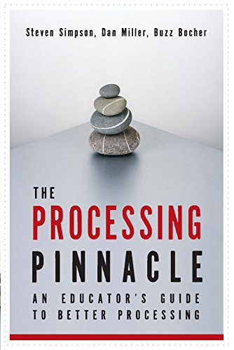 The processing pinnacle : an educator's guide to better processing