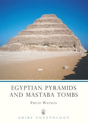 Egyptian pyramids and mastaba tombs of the Old and Middle Kingdoms