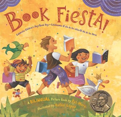 Book fiesta! : celebrate Children's Day/book day = Celebremos el día de los niños/el día de los libros