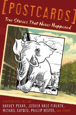 Postcards : true stories that never happened