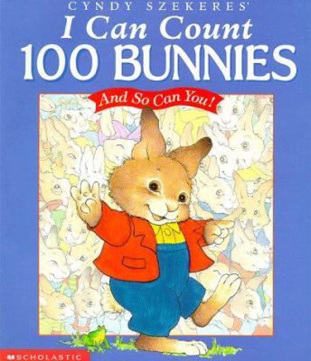 I can count 100 bunnies : and so can you!