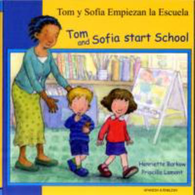 Tom and Sofia start school = Tom y sofía empiezan la escuela