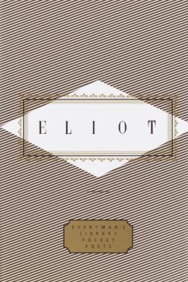 Eliot : poems and prose