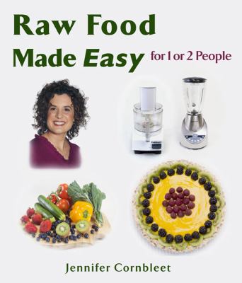 Raw food made easy : for 1 or 2 people