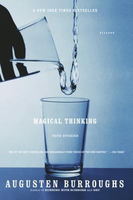 Magical thinking : true stories