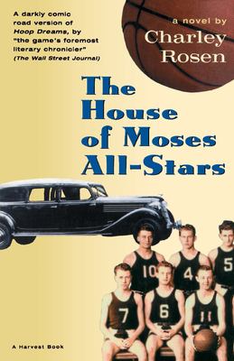 The House of Moses all-stars : a novel