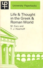 Life and thought in the Greek and Roman World