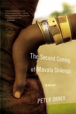 The second coming of Mavala Shikongo : a novel