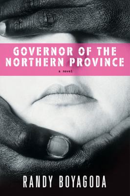 Governor of the Northern Province : a novel