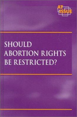 Should abortion rights be restricted?