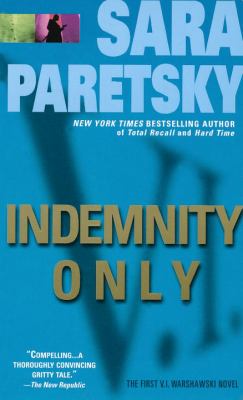 Indemnity only : a novel