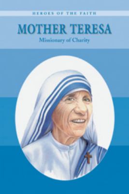 Mother Teresa : missionary of charity