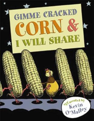 Gimme cracked corn and I will share