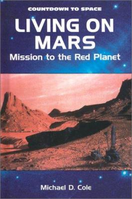 Living on Mars : mission to the Red Planet