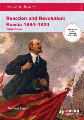 Reaction and revolution : Russia 1894-1924
