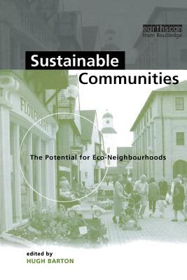 Sustainable communities : the potential for eco-neighbourhoods