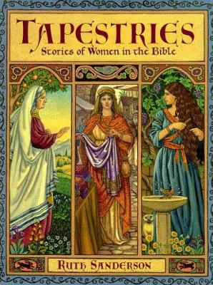 Tapestries : stories of women in the Bible