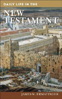 Daily life in the New Testament