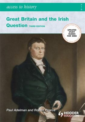 Great Britain and the Irish question 1798-1921.