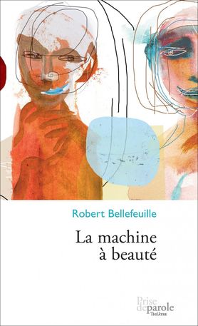La machine à beauté : roman