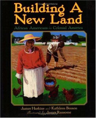 Building a new land : African Americans in Colonial America