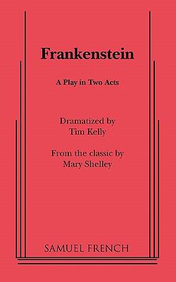 Frankenstein : a play in two acts