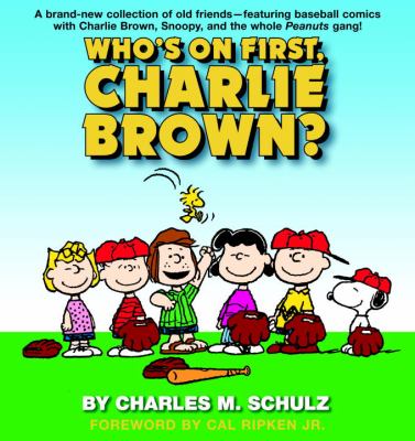 Who's on first, Charlie Brown?