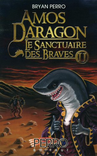 Le sanctuaire des braves. 2 /