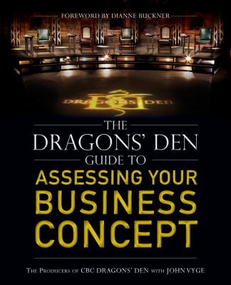 The Dragons' den guide to assessing your business concept