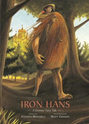 Iron Hans : a Grimm's fairy tale