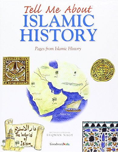 Tell me about Islamic history : pages from Islamic history
