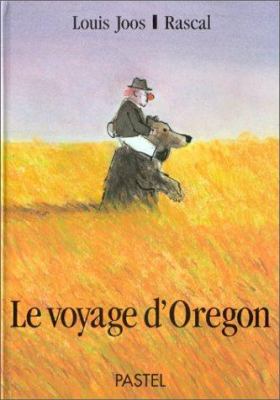 Le voyage d'Oregon