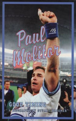 Paul Molitor : good timing : a biography